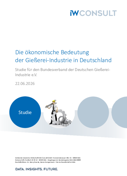 Die ökonomische Bedeutung der Gießerei-Industrie in Deutschland