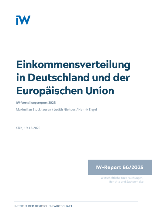 IW-Verteilungsreport 2025: Einkommensverteilung in Deutschland und der Europäischen Union