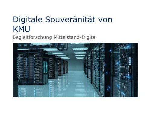 Digitale Souveränität von KMU – Begleitforschung Mittelstand-Digital