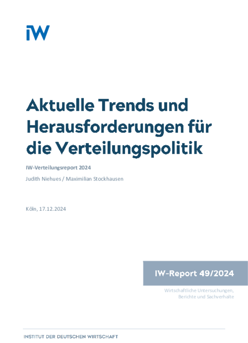 IW-Verteilungsreport 2024: Aktuelle Trends und Herausforderungen für die Verteilungspolitik
