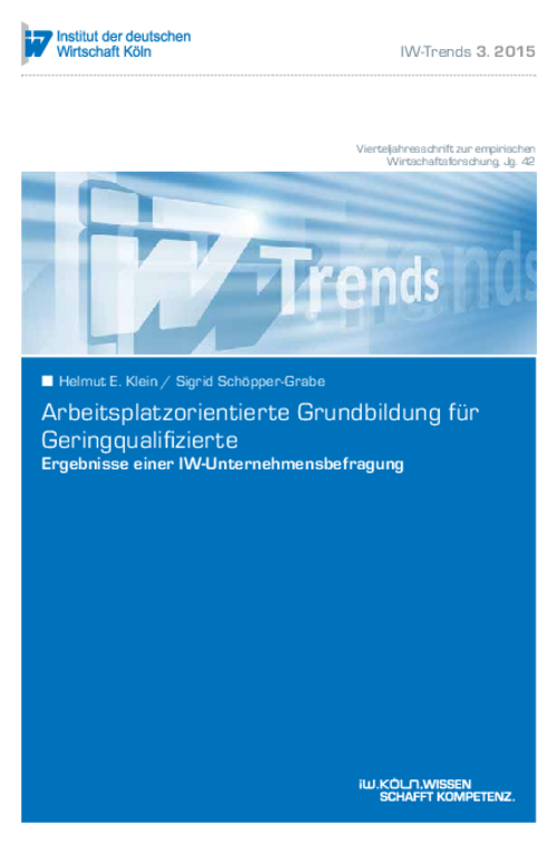 Ergebnisse einer IW-Unternehmensbefragung: Arbeitsplatzorientierte Grundbildung für Geringqualifizierte