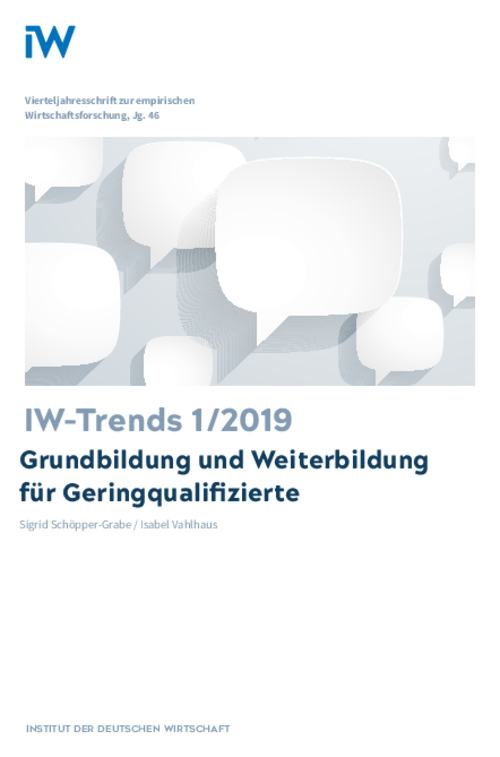 Grundbildung und Weiterbildung für Geringqualifizierte: Ergebnisse einer IW-Unternehmensbefragung