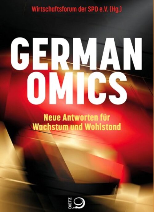 Wirtschaftsstandort Deutschland: globale Herausforderungen, nationale Aufgaben, europäische Potenziale